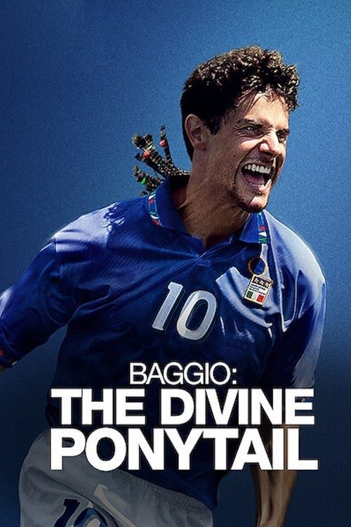 ดูหนังออนไลน์ฟรี Baggio: The Divine Ponytail