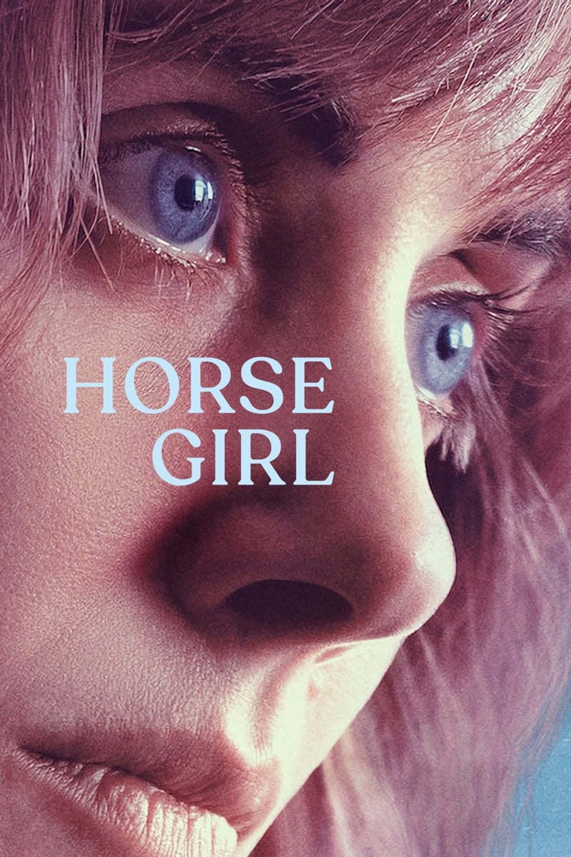 ดูหนังออนไลน์ฟรี Horse Girl ฮอร์ส เกิร์ล