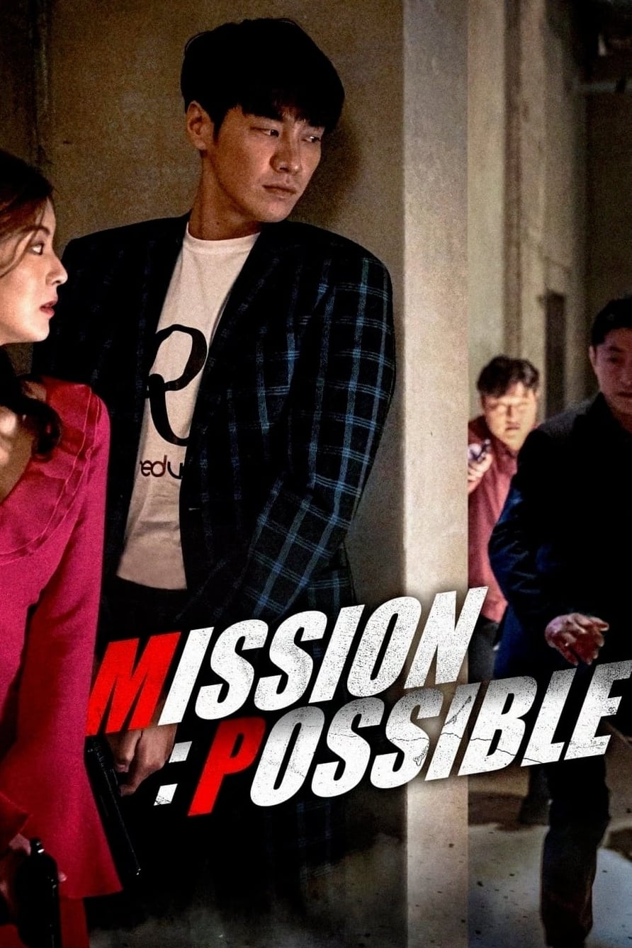 ดูหนังออนไลน์ฟรี Mission: Possible