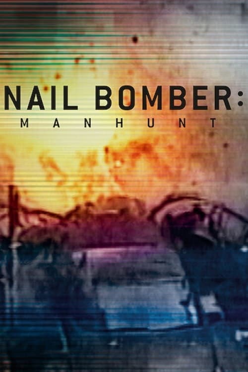 ดูหนังออนไลน์ Nail Bomber: Manhunt ล่ามือระเบิดตะปู