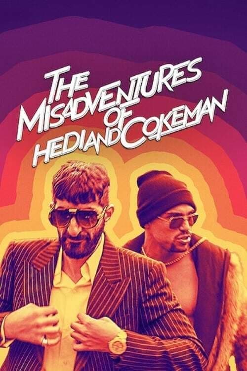 ดูหนังออนไลน์ The Misadventures of Hedi and Cokeman