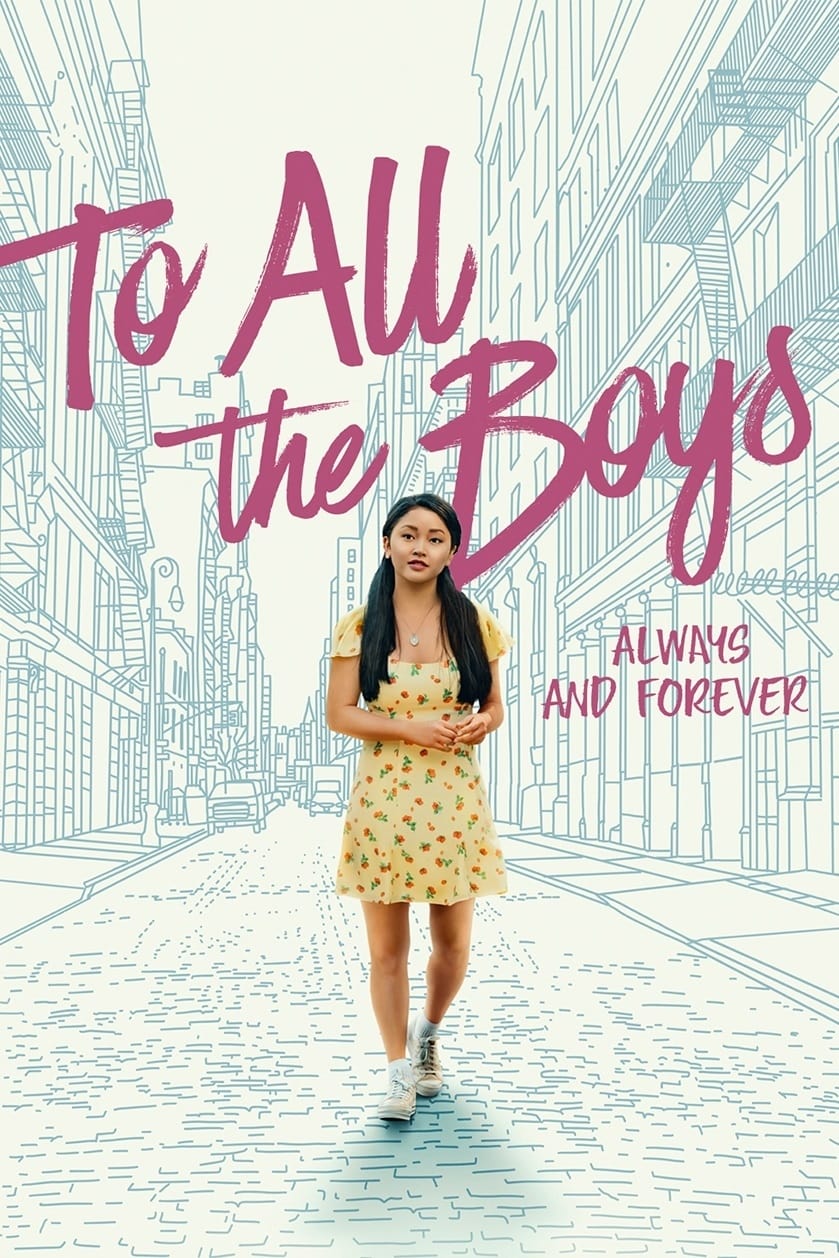 ดูหนังออนไลน์ฟรี To All the Boys: Always and Forever