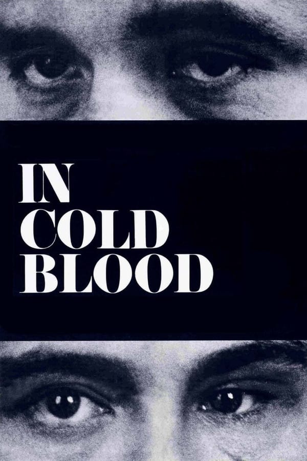 ดูหนังออนไลน์ฟรี In Cold Blood ผลิตผลแห่งความข่มขื่น HD 1967